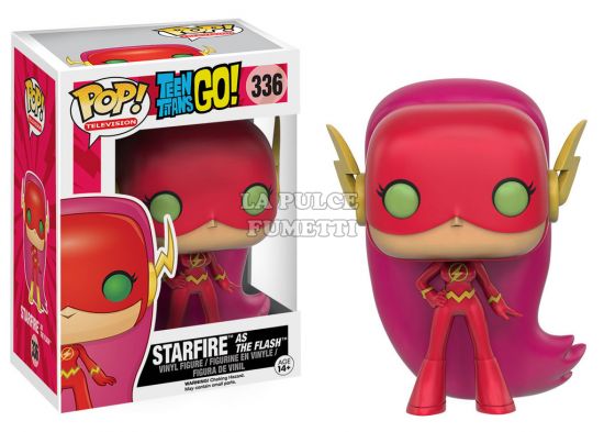TEEN TITANS GO!: STARFIRE AS THE FLASH - VINYL FIGURE #  336 - POP TELEVISION FUNKO 